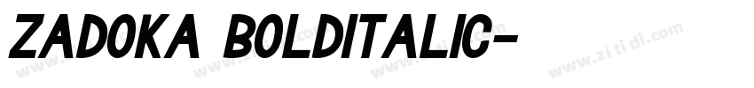 Zadoka BoldItalic字体转换 Zadoka BoldItalic字体转换